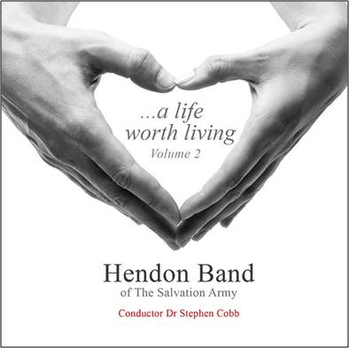 Hendon Citadel Band - A Life worth living vol.2